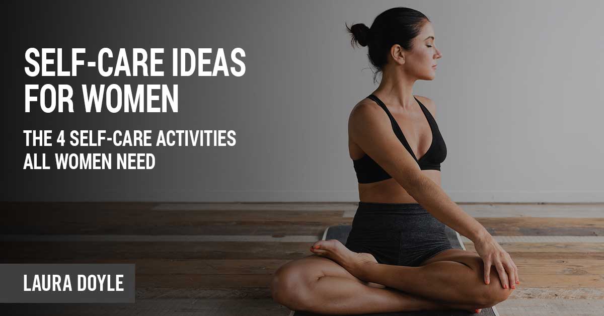 Self-Care Ideas For Women