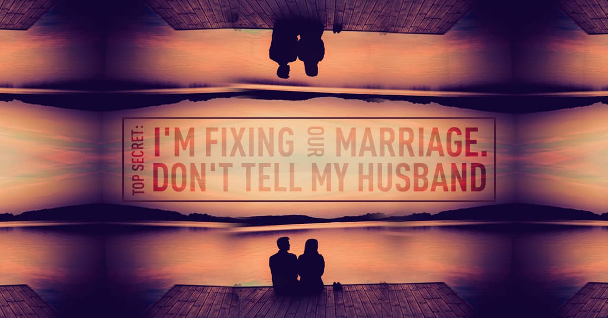 Fixing My Marriage