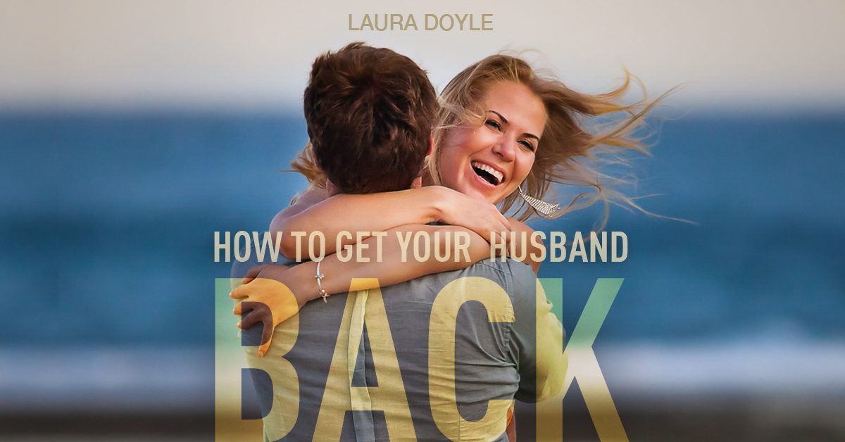 How to Get Your Husband Back after He Leaves