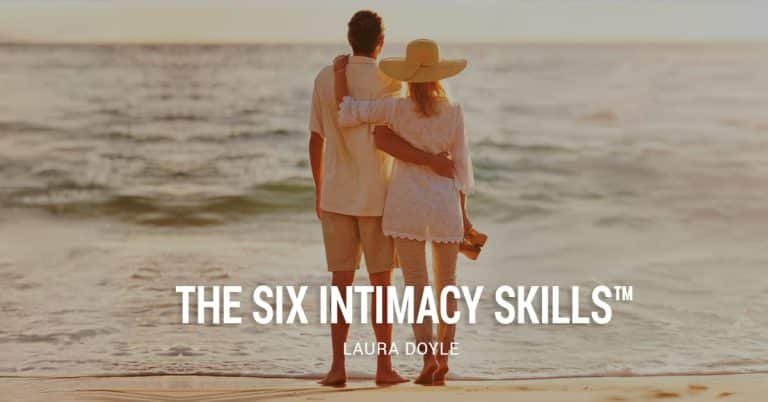 The Six Intimacy Skills
