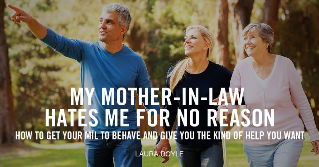 My Mother In Law Hates Me for No Reason | Laura Doyle