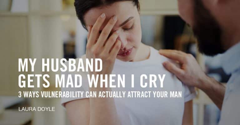 My Husband Gets Mad When I Cry