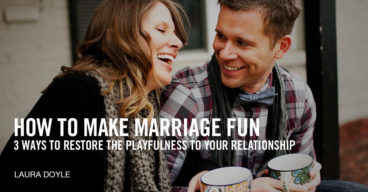 How to Make Marriage Fun