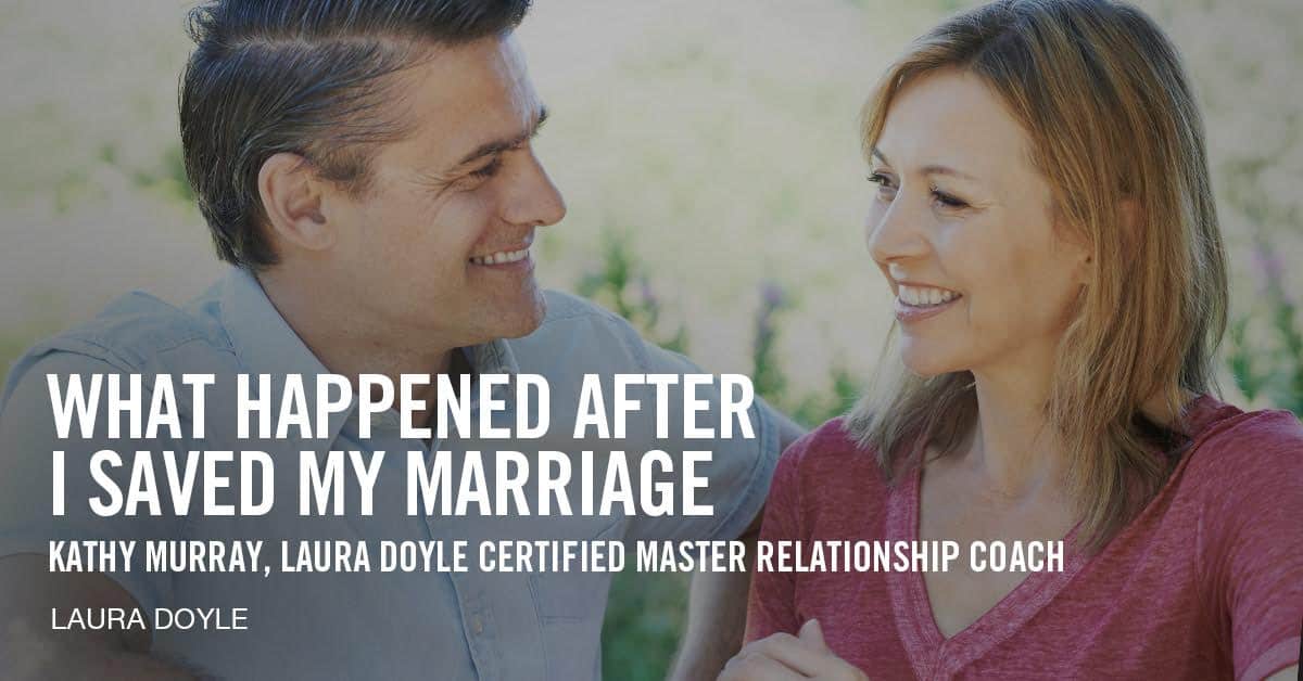 What Happened After I Saved My Marriage