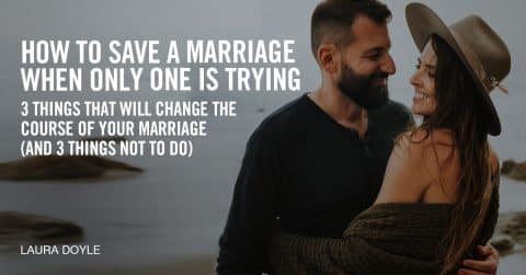 How to Save a Marriage when Only One Is Trying