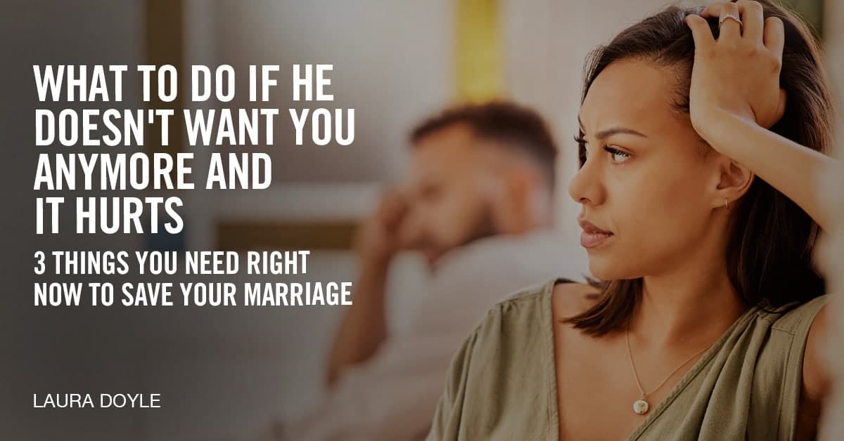 What to do if he doesn't want you anymore