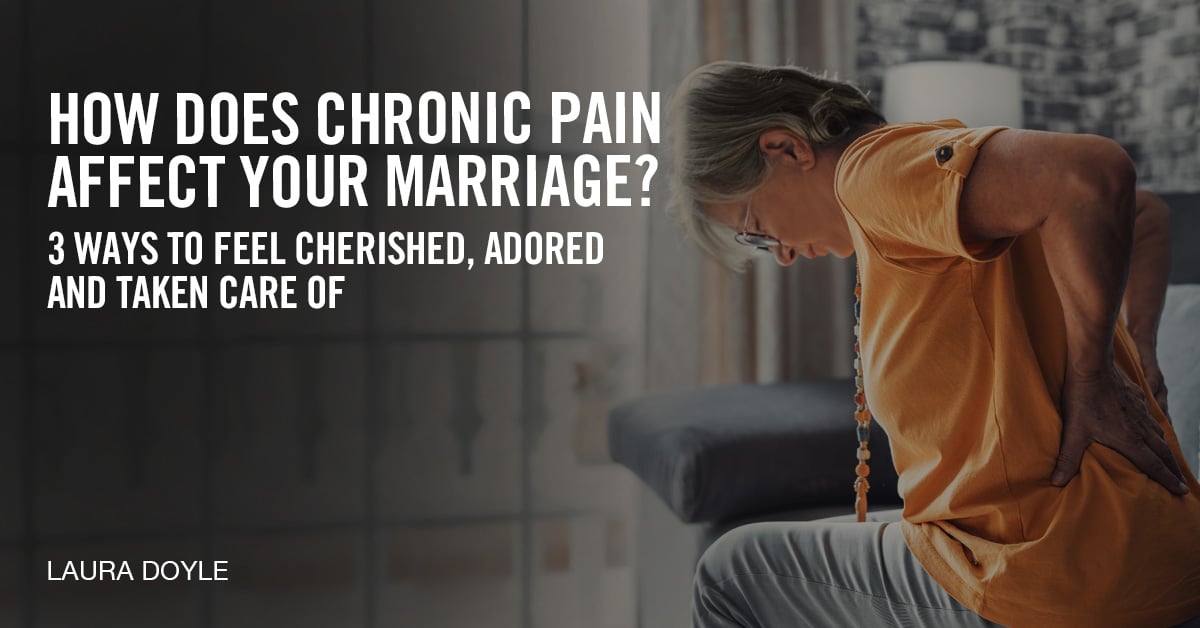 How Does Chronic Pain Affect Your Marriage?