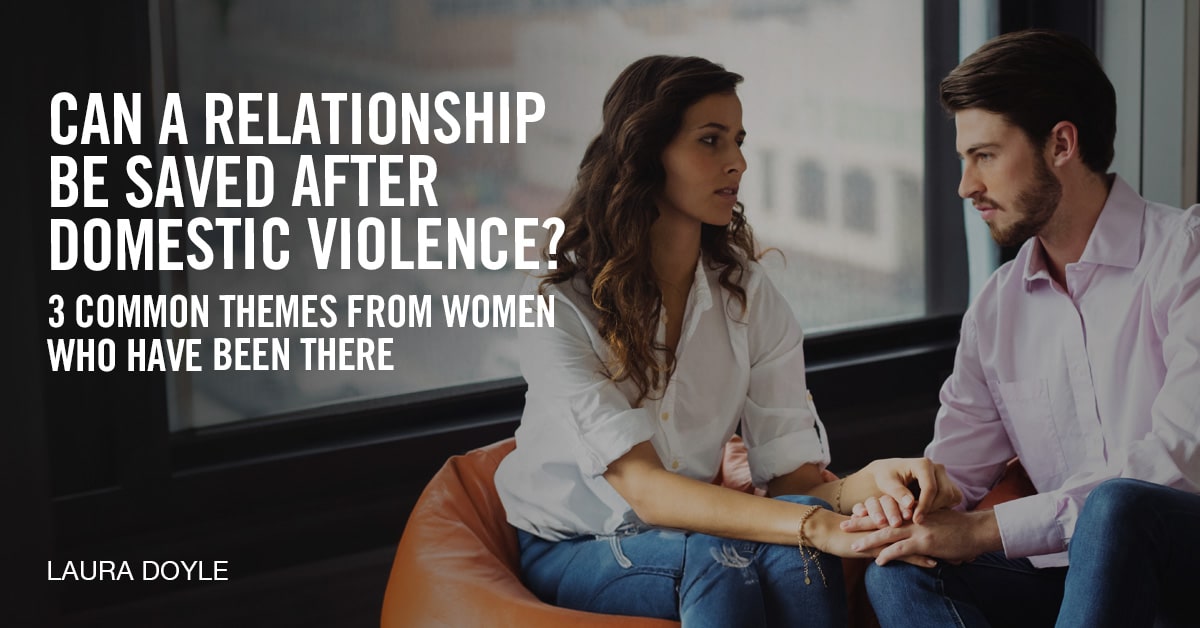 Can a Relationship Be Saved after Domestic Violence?