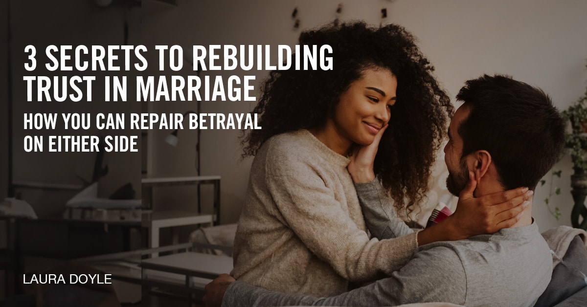 Rebuilding Trust in marriage