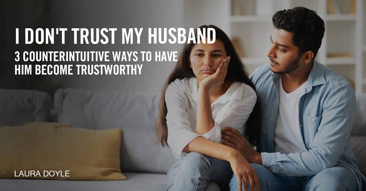 I don't Trust my husband.