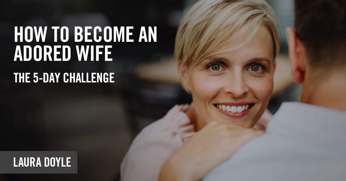 How to become an adored wife