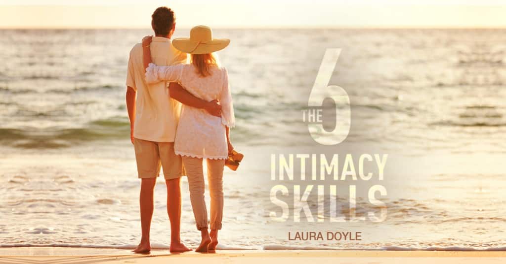 Six Intimacy Skills for Becoming an Adored Wife