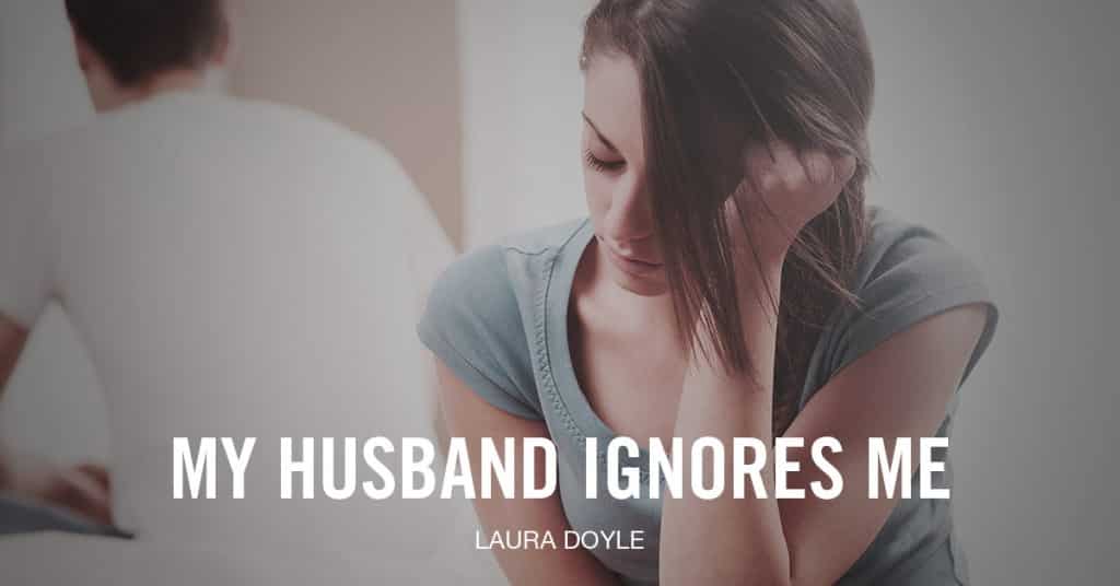 my-husband-ignores-me-4-proven-reasons-why