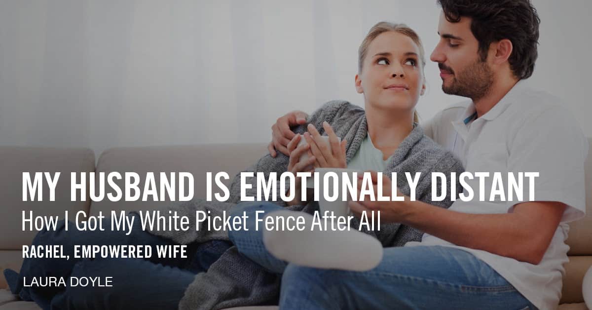 My husband is not there for me emotionally