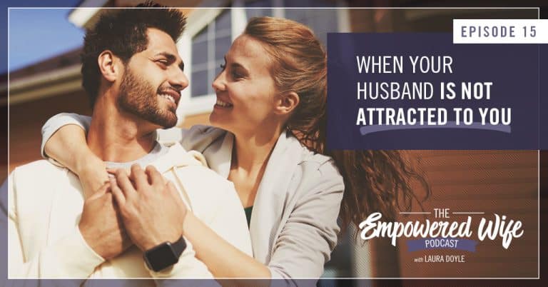 Why I am not attracted to my husband anymore