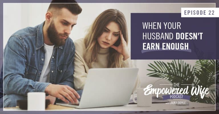 Why is my husband not earning enough money