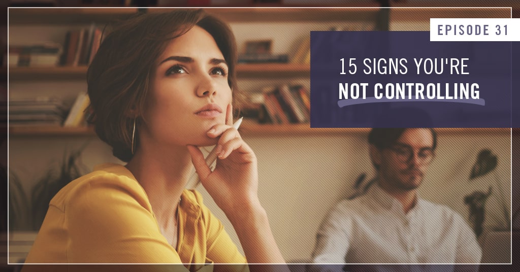 031-15-signs-you-re-not-controlling-laura-doyle