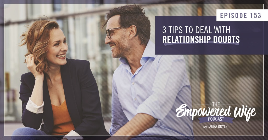 Tips to deal with Relationship Doubts