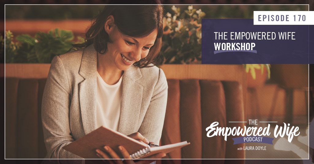 The Empowered Wife Workshop