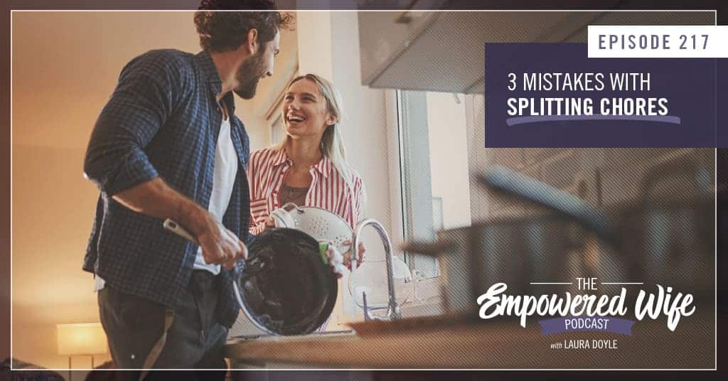 3 Mistakes with Splitting Chores