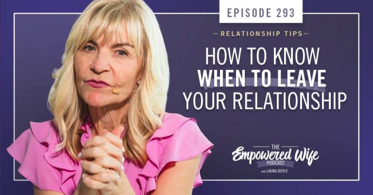 How to Know When to Leave Your Relationship