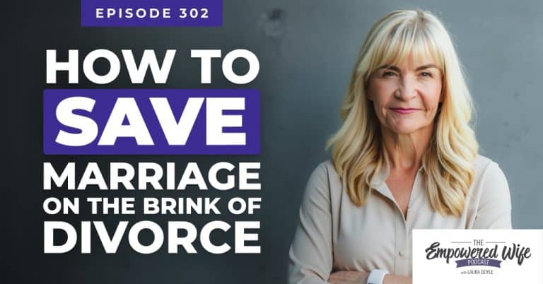 302: How To Save Marriage On The Brink Of Divorce